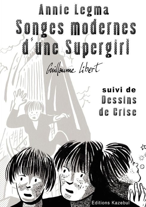 Annie Legma Songes Modernes D'Une Supergirl