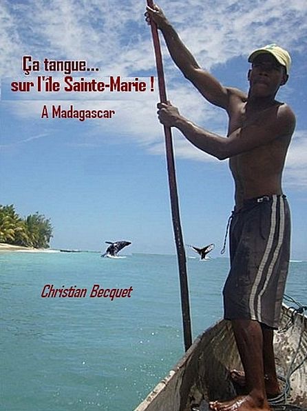 Ça tangue sur l'île Sainte-Marie... à Madagascar
