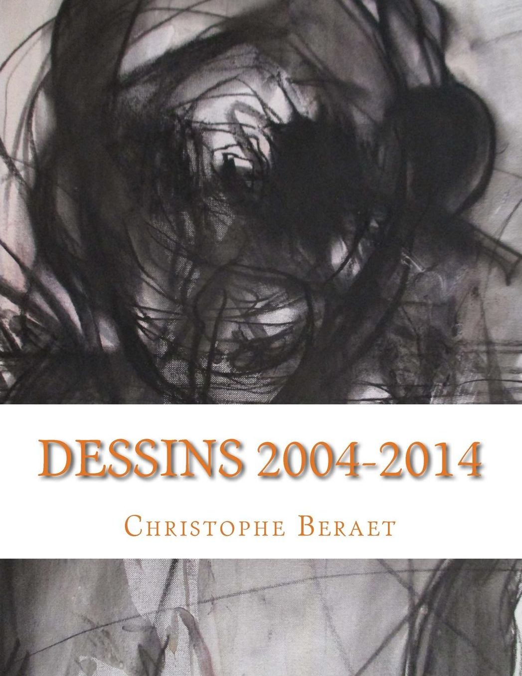 dessins 2004-2014: Catalogue d'artiste