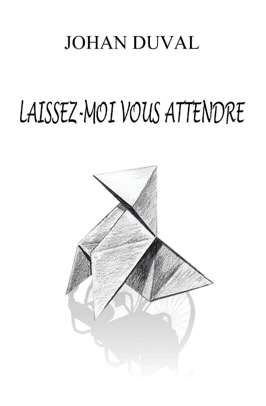 Laissez moi vous attendre