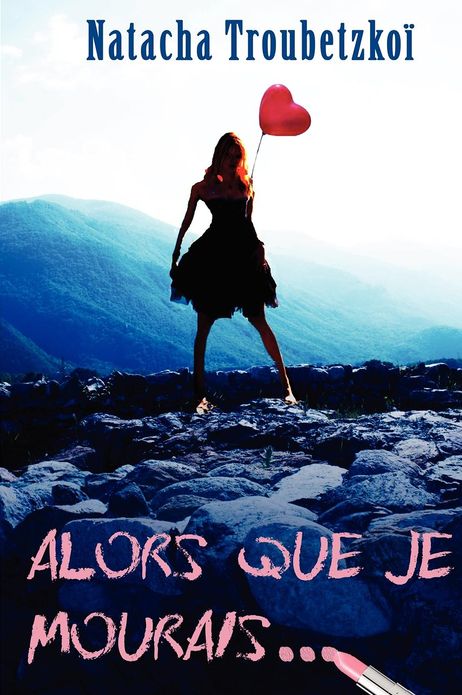 Alors que je mourais...