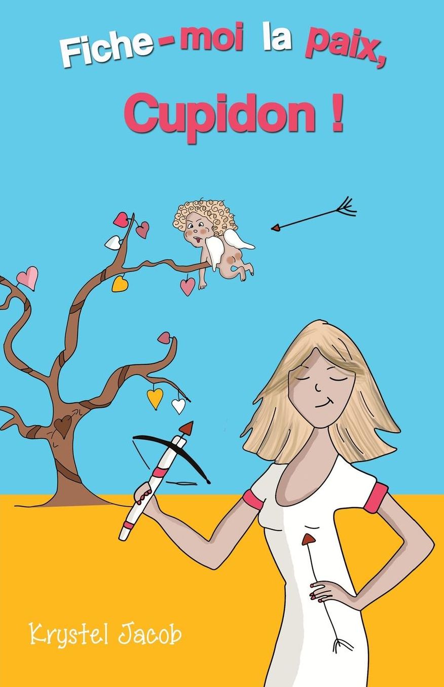 Fiche-moi la paix, Cupidon !