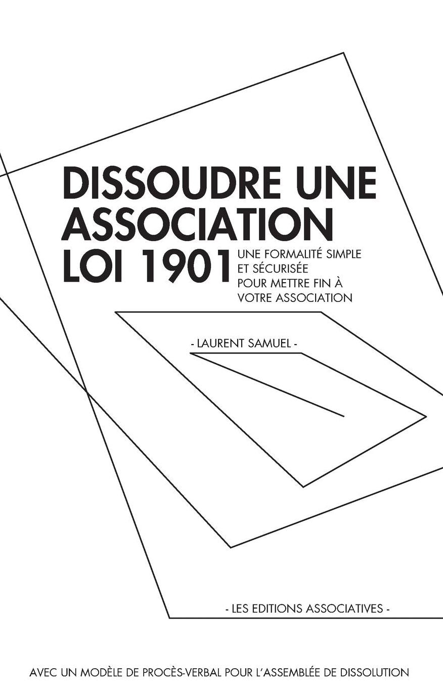 Dissoudre une association loi 1901: Une formalité simple et sécurisée pour mettre fin à votre association
