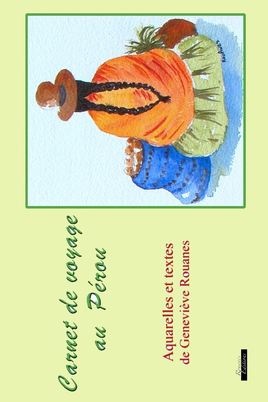 Carnet de voyage au P rou