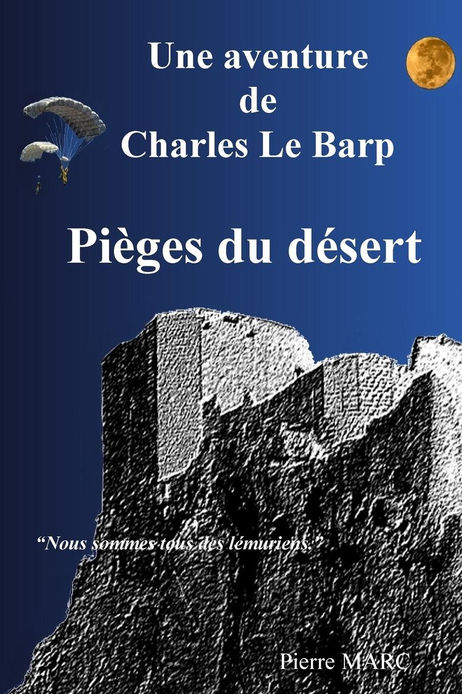 Une aventure de Charles Le Barp: Pieges du desert