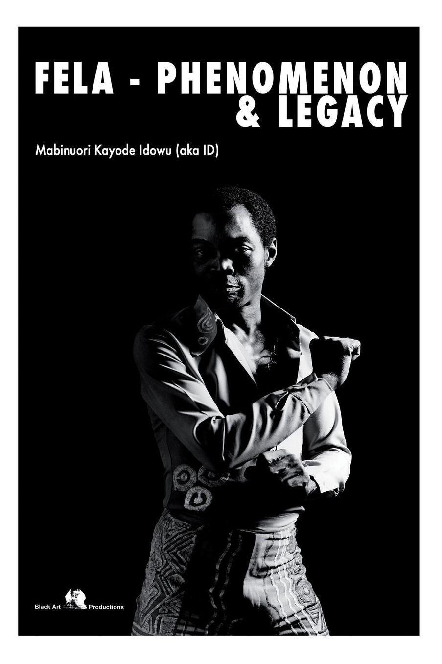 Fela -Phenomenon And Legacy
