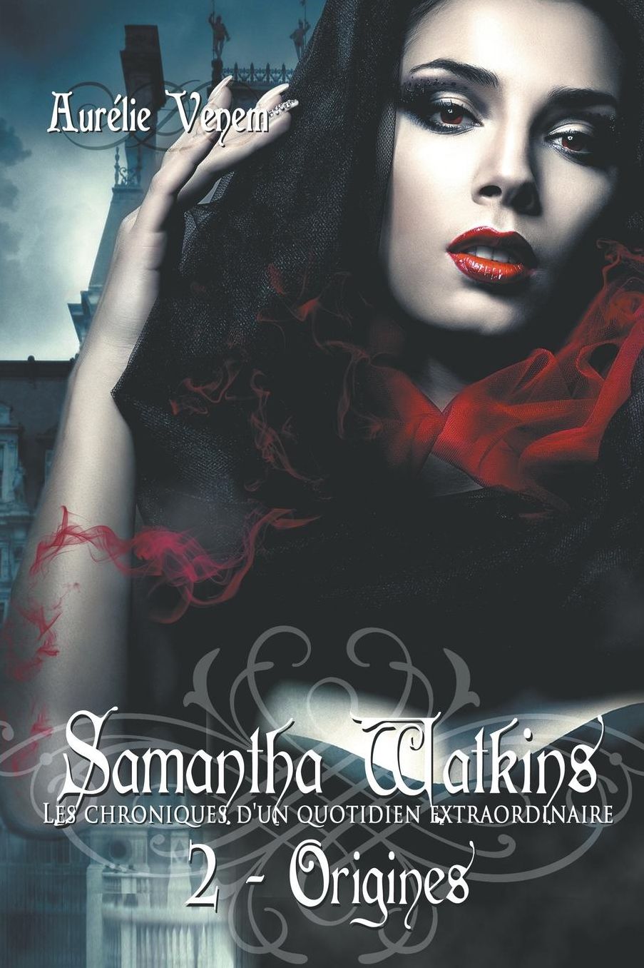 Samantha Watkins ou Les chroniques d'un quotidien extraordinaire. Tome 2: Origines.