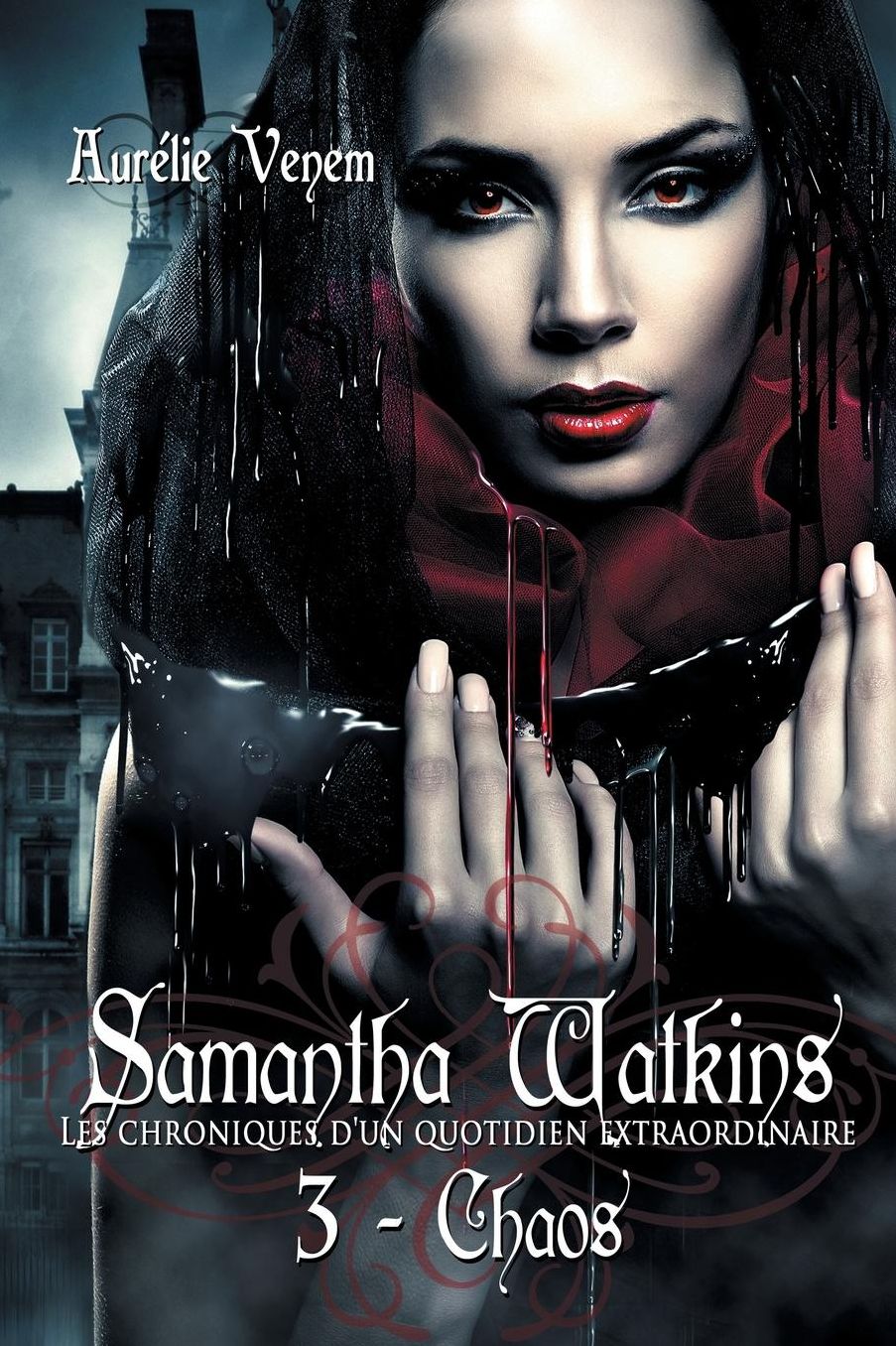 Samantha Watkins ou Les chroniques d'un quotidien extraordinaire. Tome 3: Chaos.
