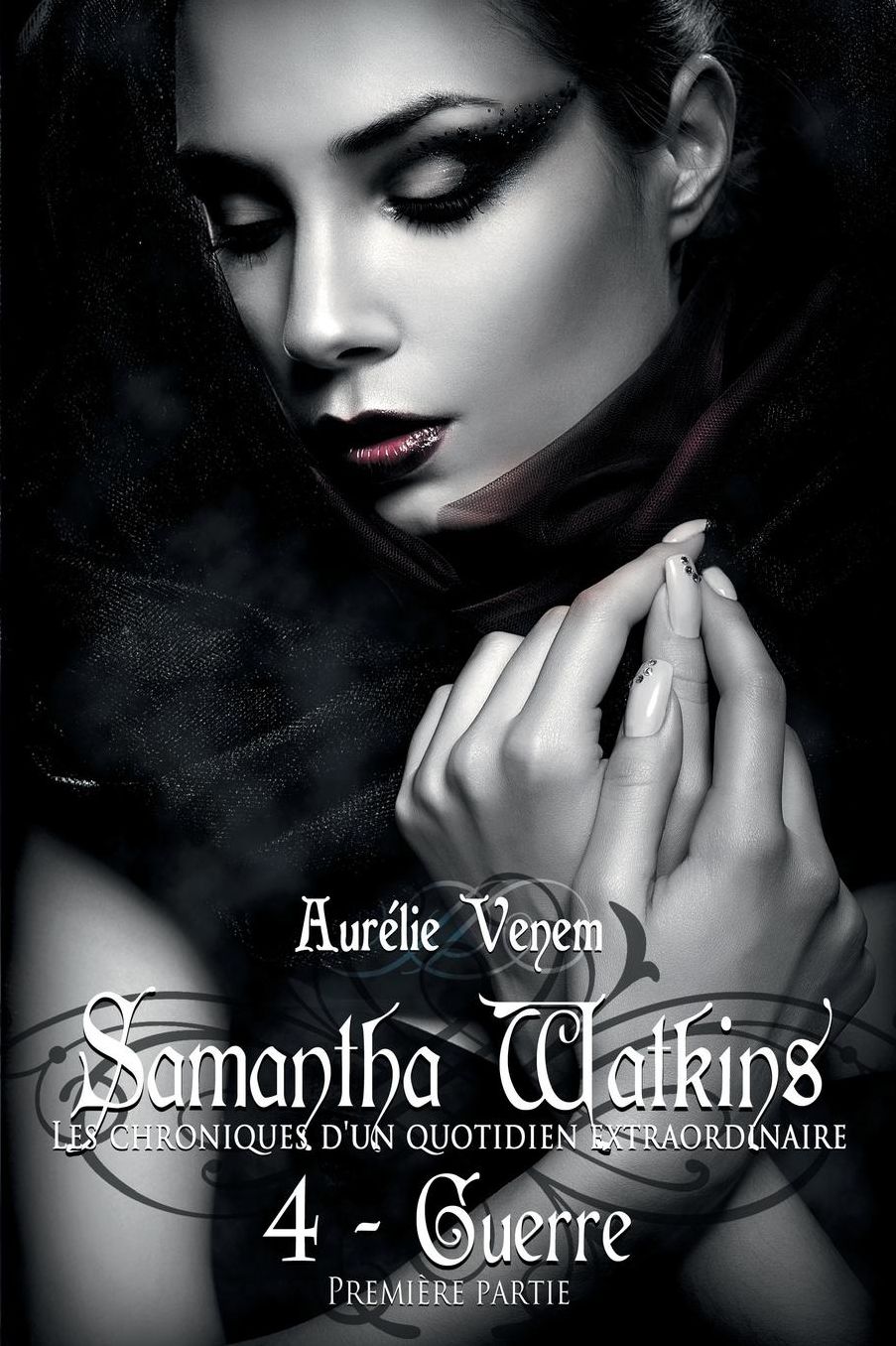 Samantha Watkins ou Les chroniques d'un quotidien extraordinaire. Tome 4: Guerre (1ere partie).