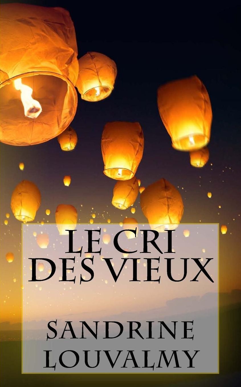 Le cri des vieux