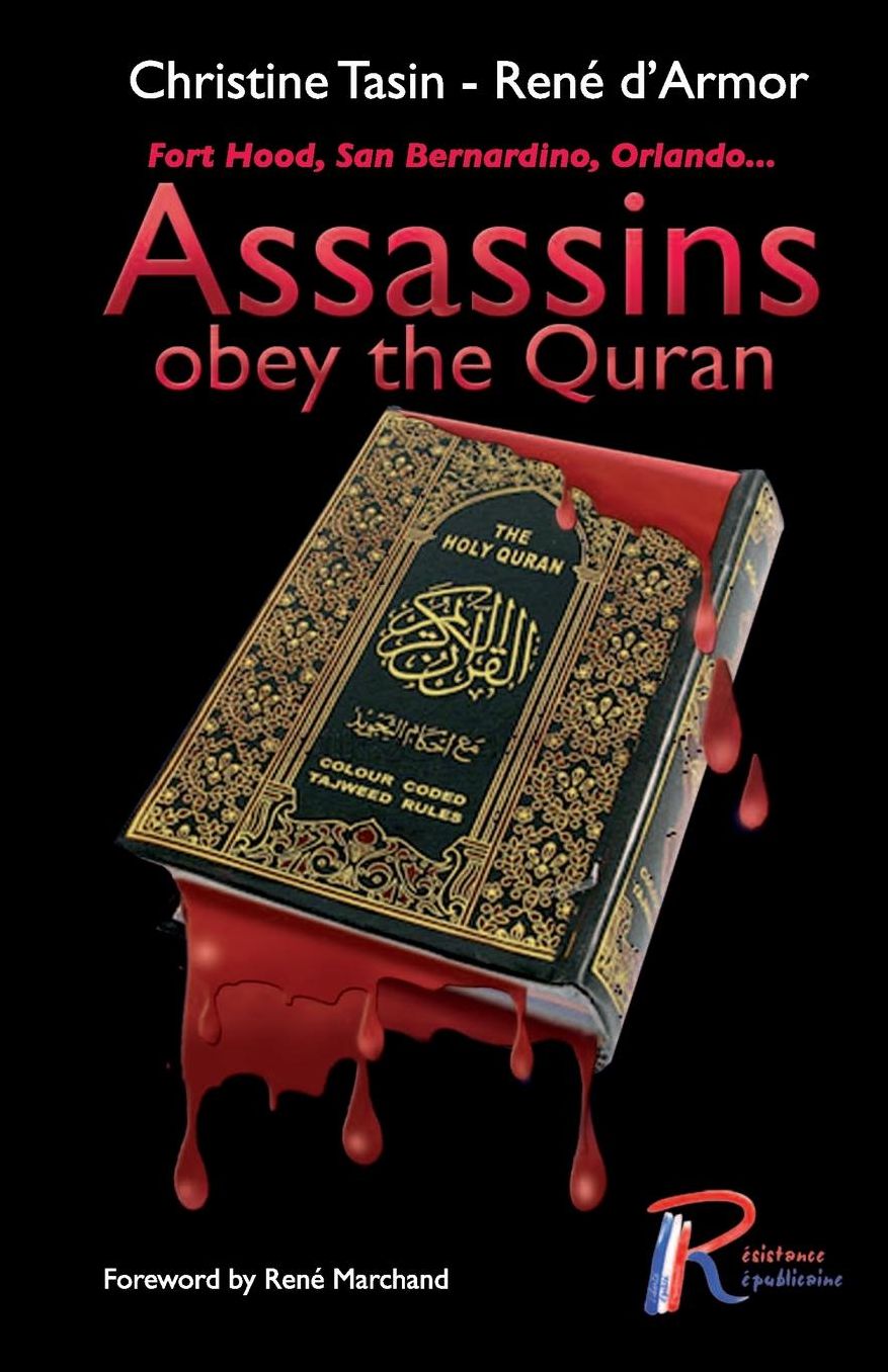 Assassins Obey The Quran: Fort Hood, San Bernadino, Orlando