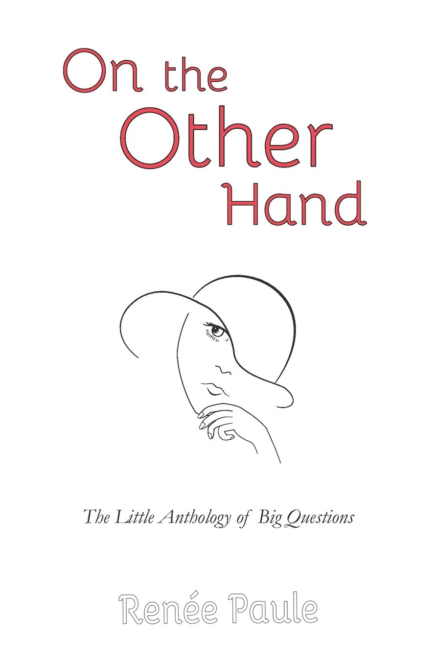 On The Other Hand: The Little Anthology of Big Questions
