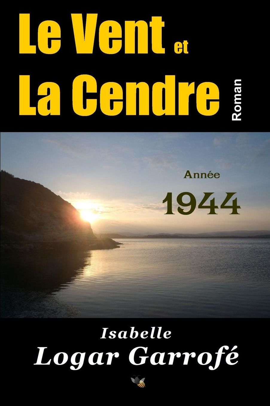 Le vent et la cendre - Annee 1944