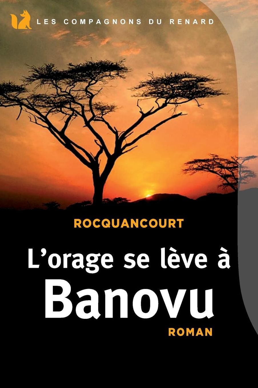 L'orage se lève à Banovu: Les compagnons du renard