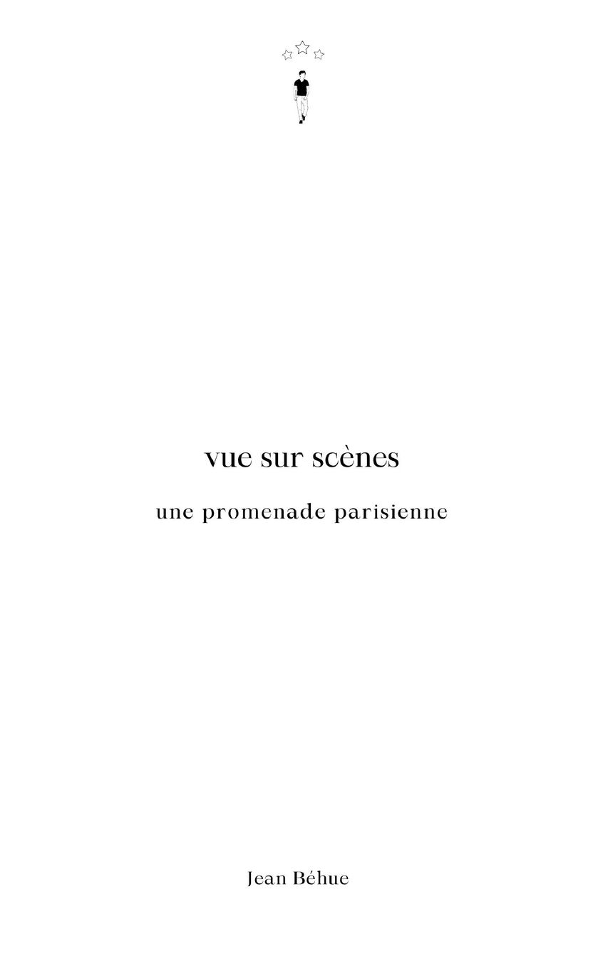 Vue sur scènes: Une promenade parisienne