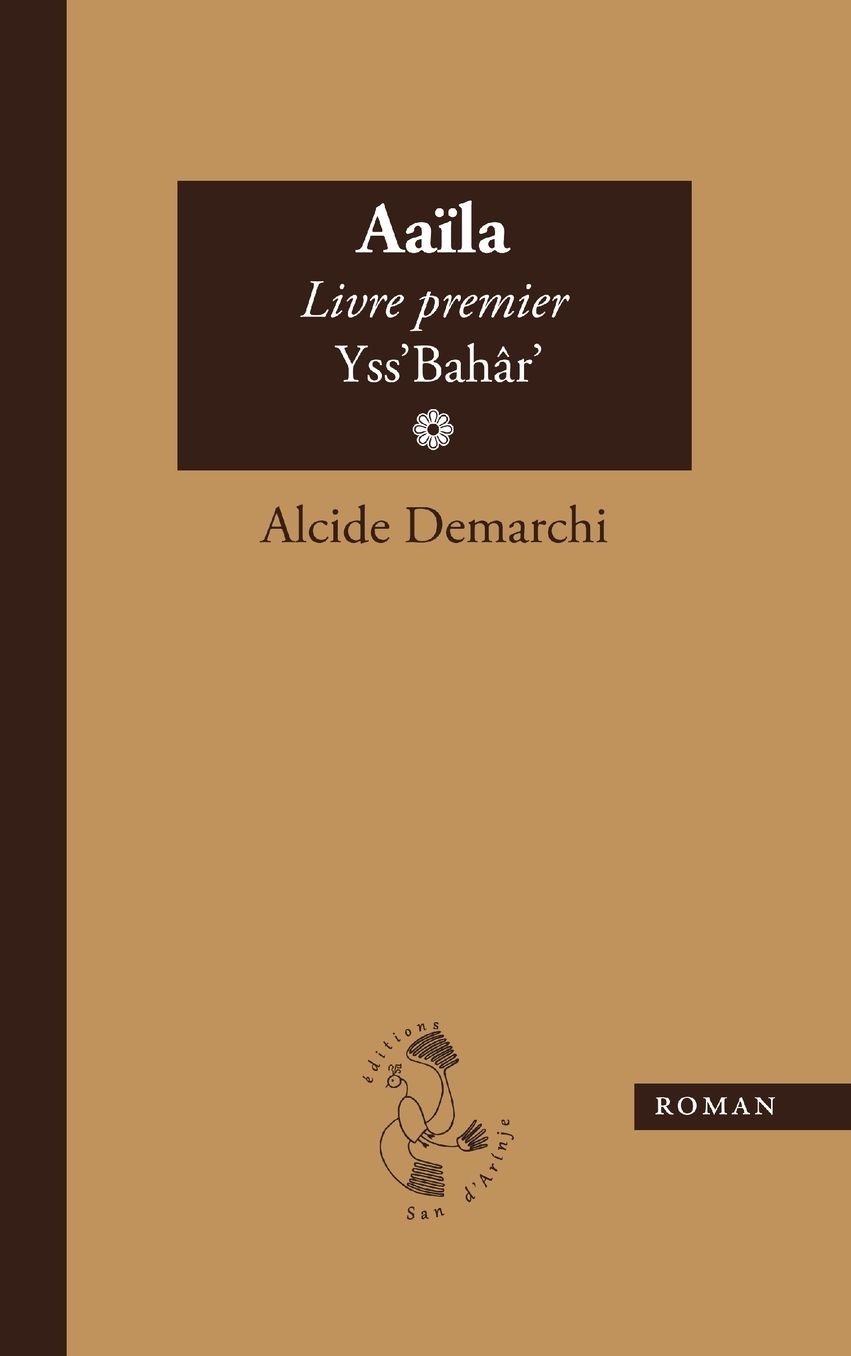 Aaila, Livre Premier, Yss'bahar