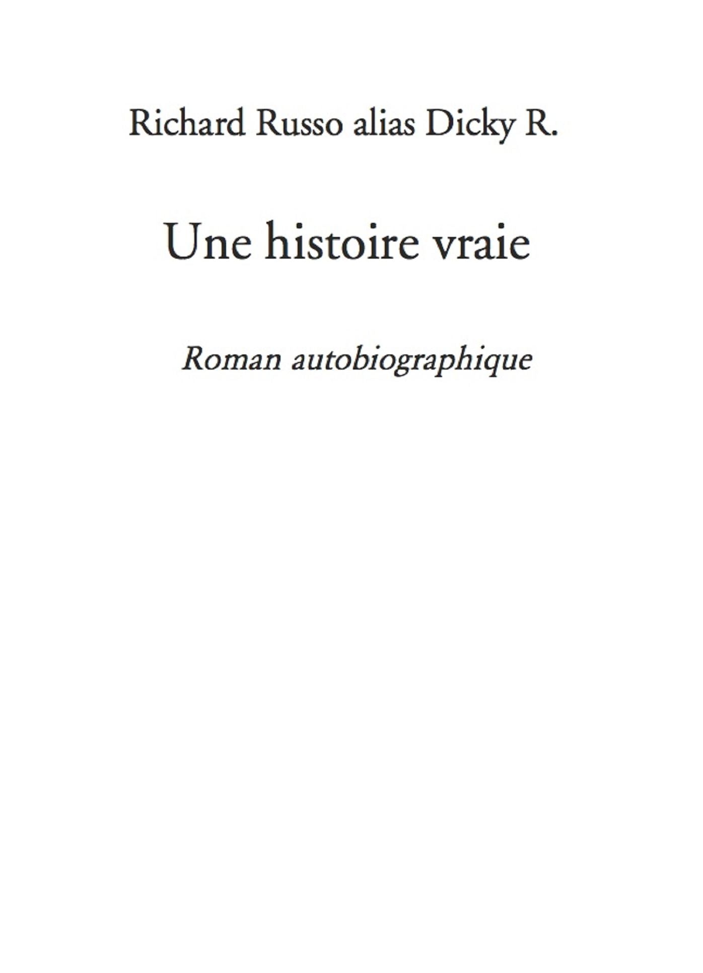 UNE HISTOIRE VRAIE