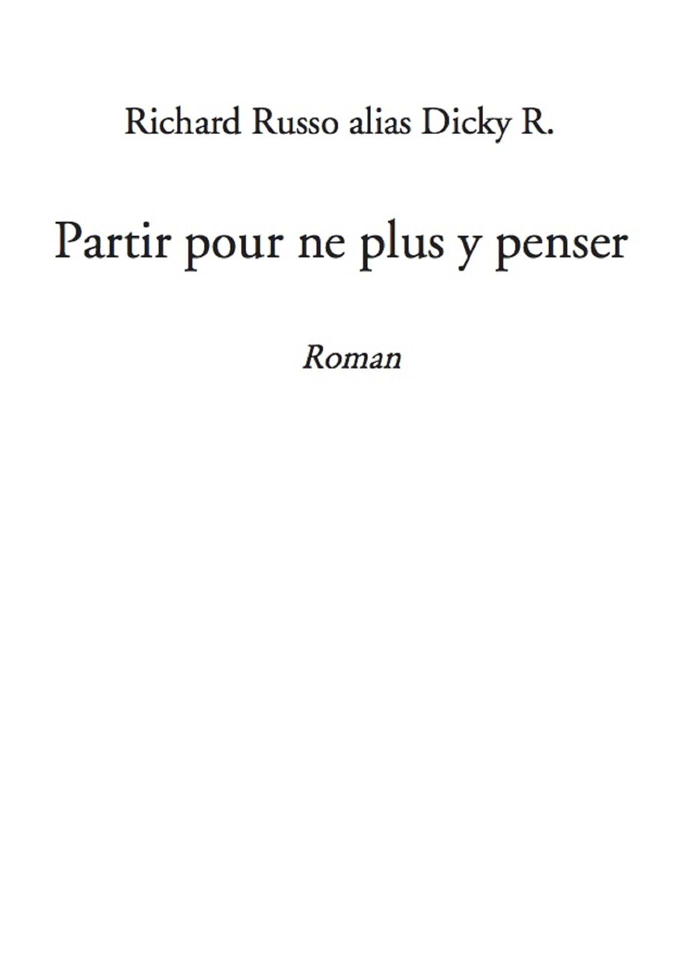 PARTIR POUR NE PLUS Y PENSER