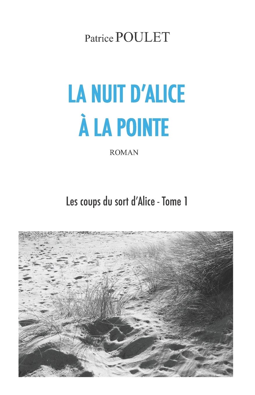 La nuit d'Alice à la Pointe