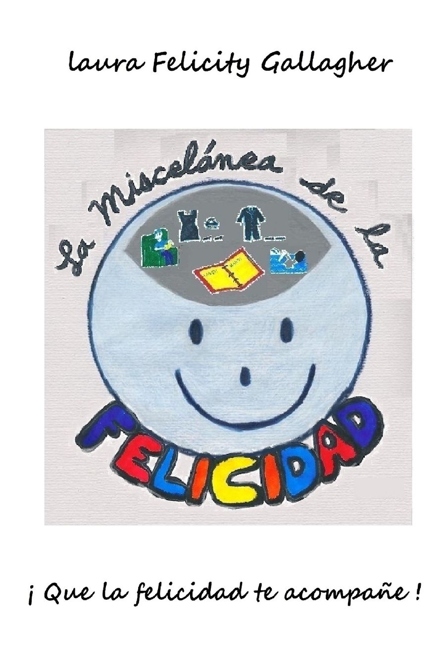La Miscelanea de la Felicidad: Que la felicidad te acompañe !
