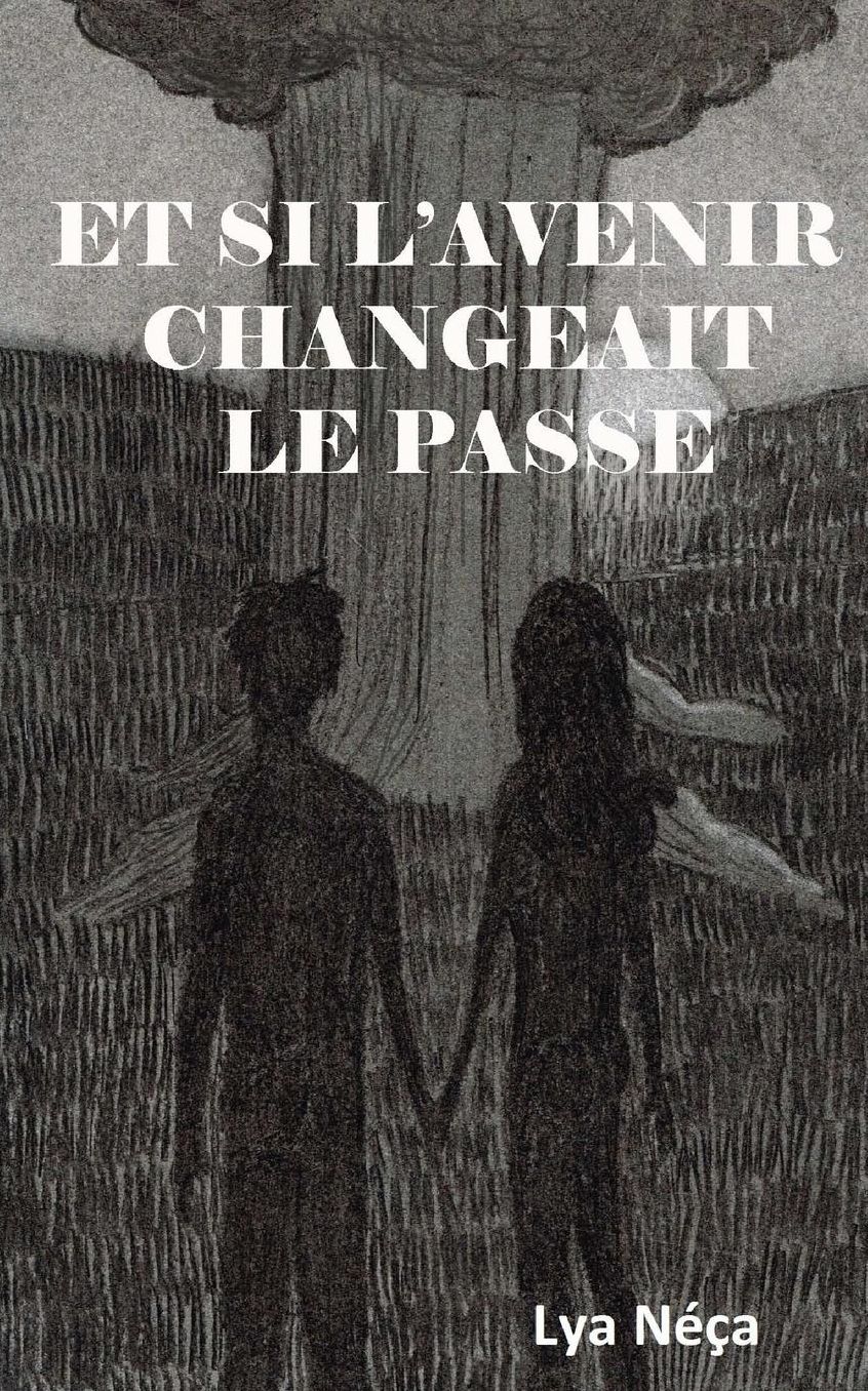 Et si l'avenir changeait le pass