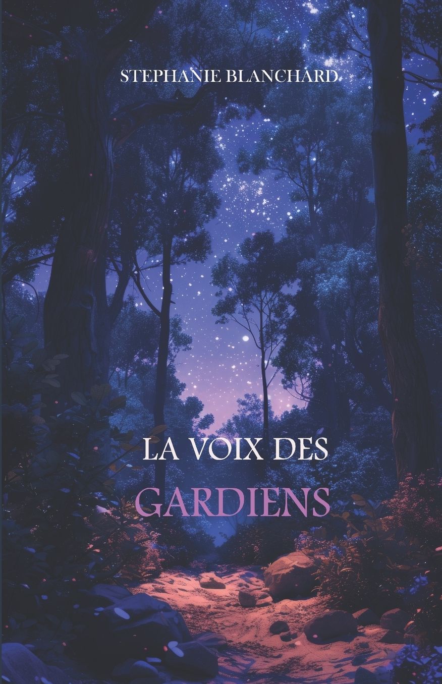 La voix des gardiens: Revenir aupres d'elle
