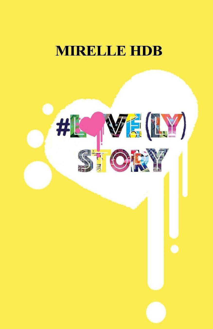 #Love(ly) Story