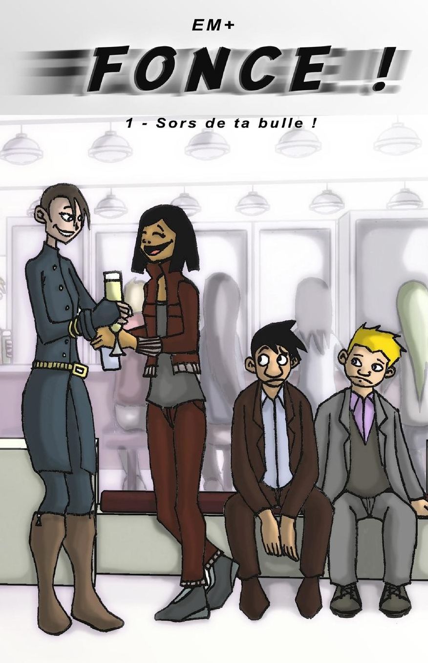 Fonce !: Tome 1