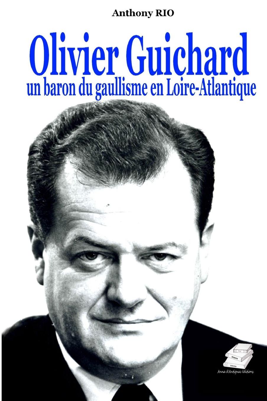 Olivier Guichard, un baron du gaullisme en Loire-Atlantique