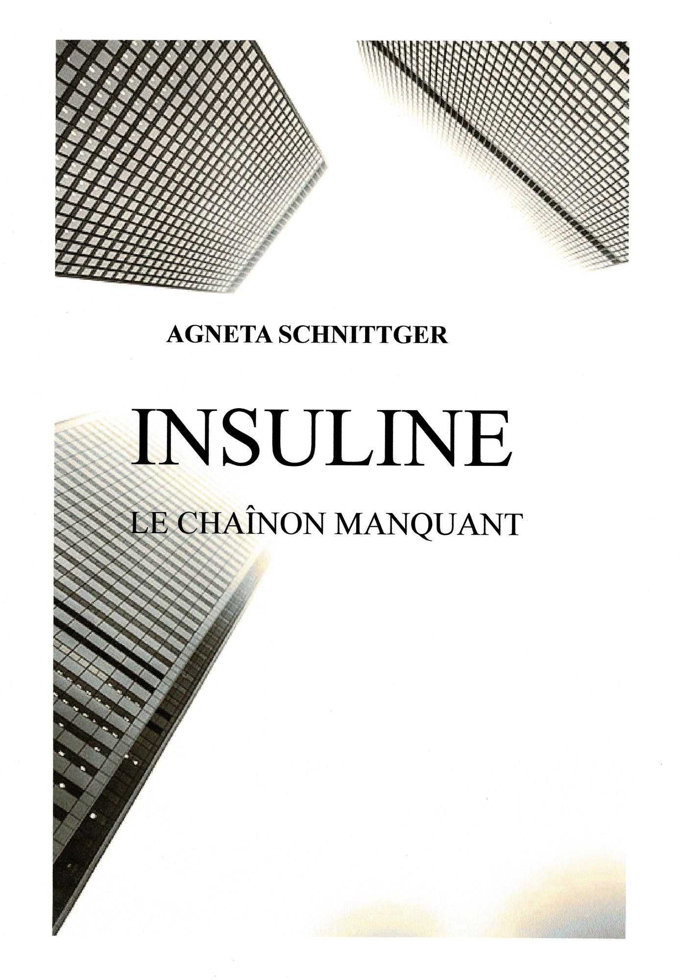 INSULINE- LE CHAÎNON MANQUANT