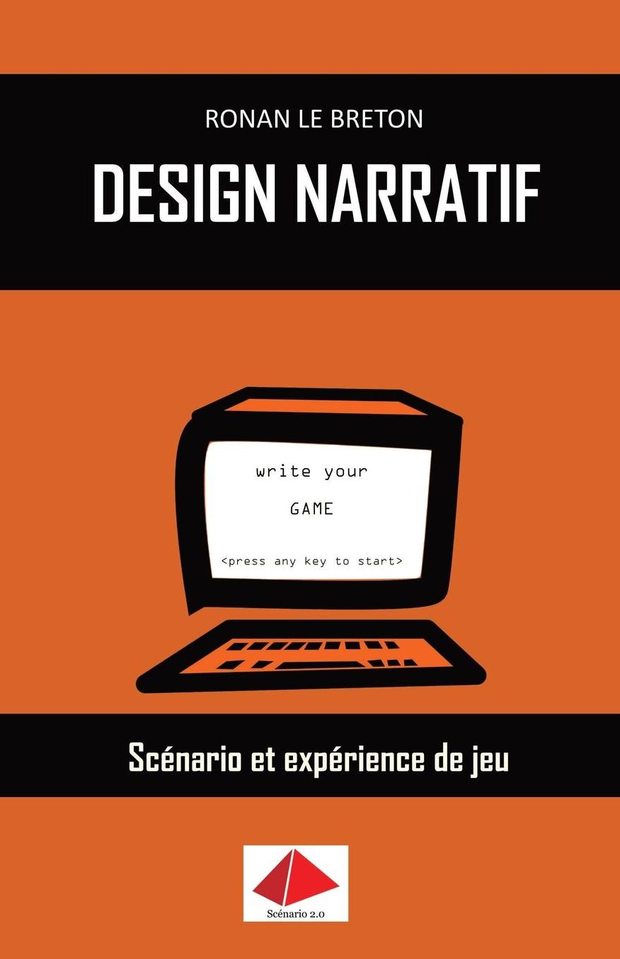 Design Narratif: Scenario Et Experience de Jeu