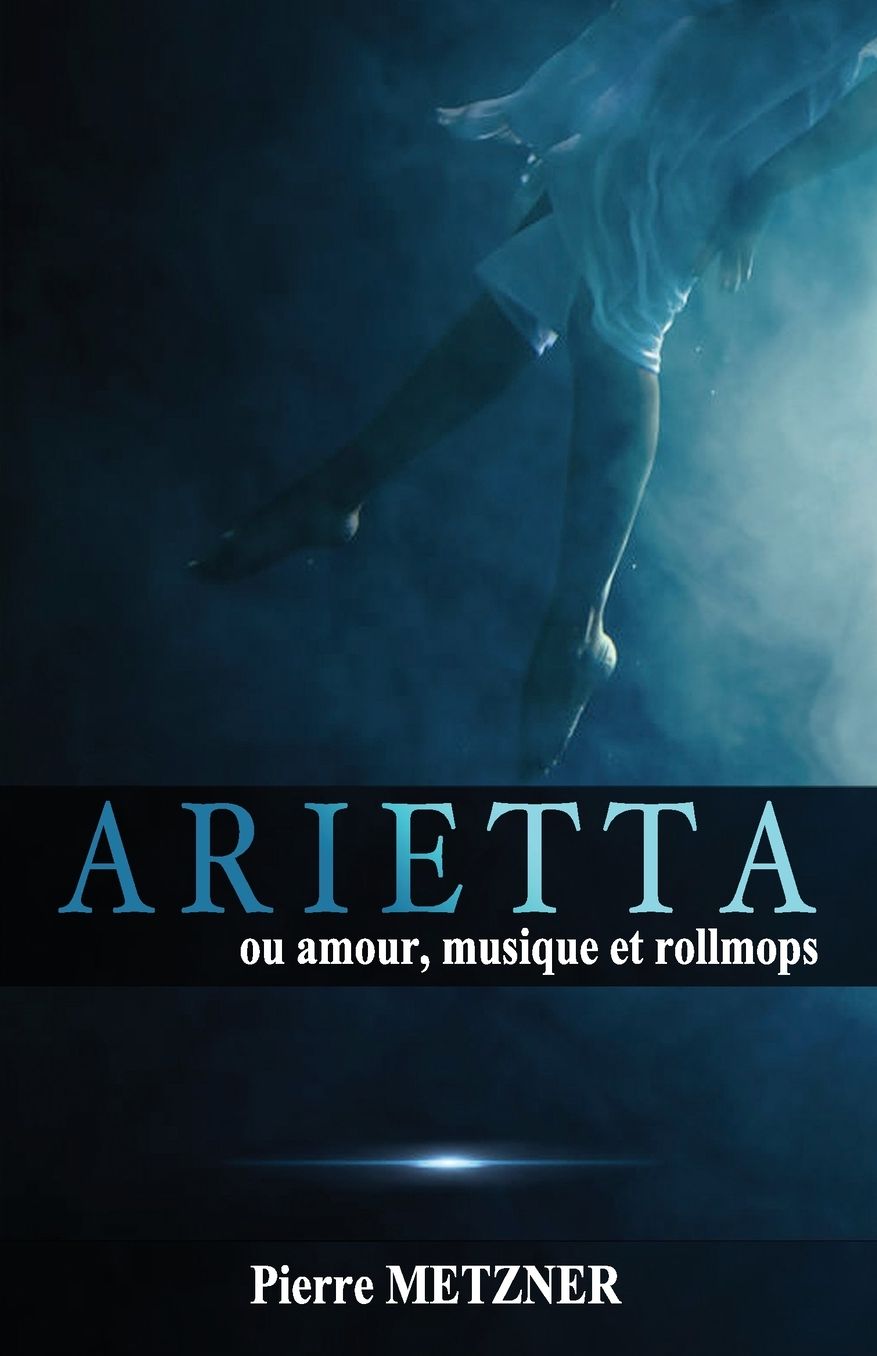 Arietta: Amour,musique et rollmops