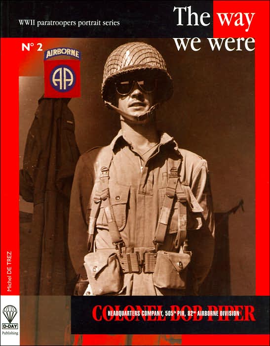 Colonel Bob Piper: "G" Company, 505th PIR
