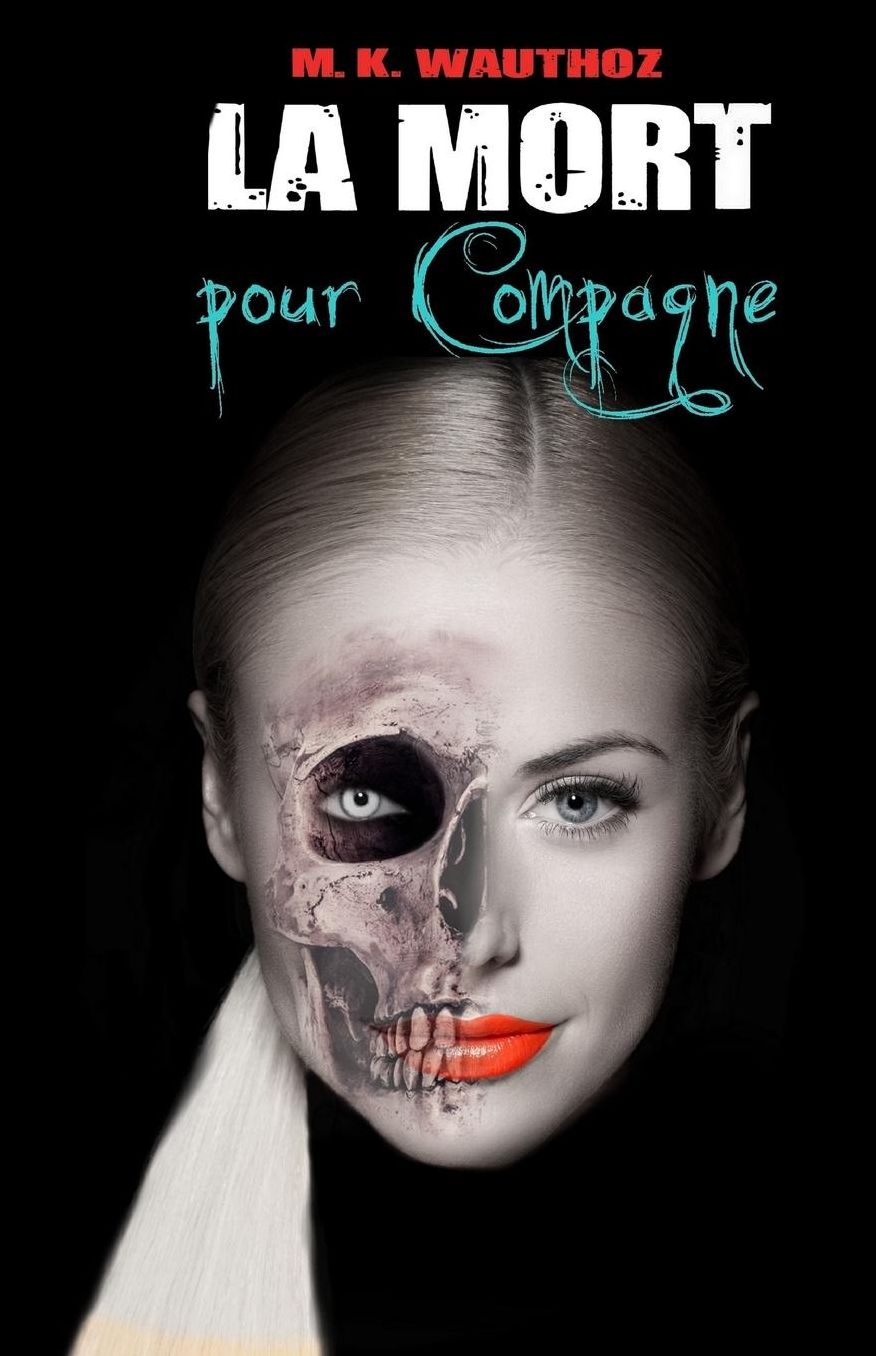 La Mort pour Compagne: T1