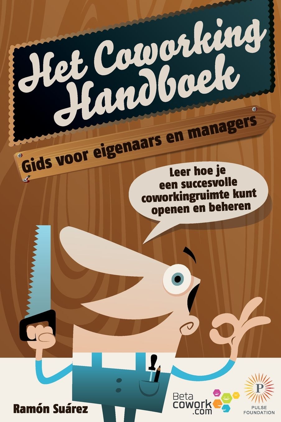 Het coworking handboek: Gids voor eigenaars en managers