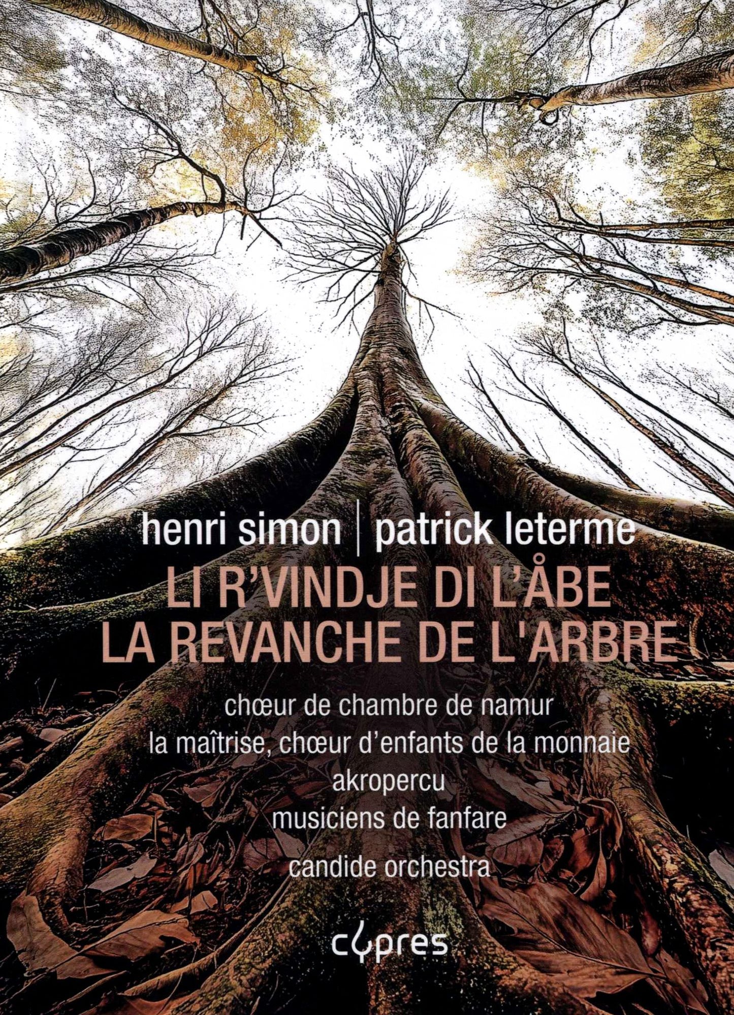 Revanche De L'arbre (Choeur D'enfants De La Monnaie)