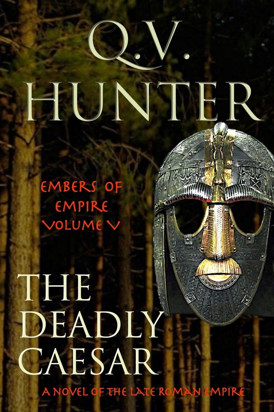 The Deadly Caesar: A Novel of the Late Roman Empire