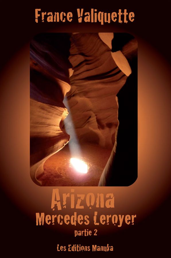 Arizona: Mercedes Leroyer - Partie 2