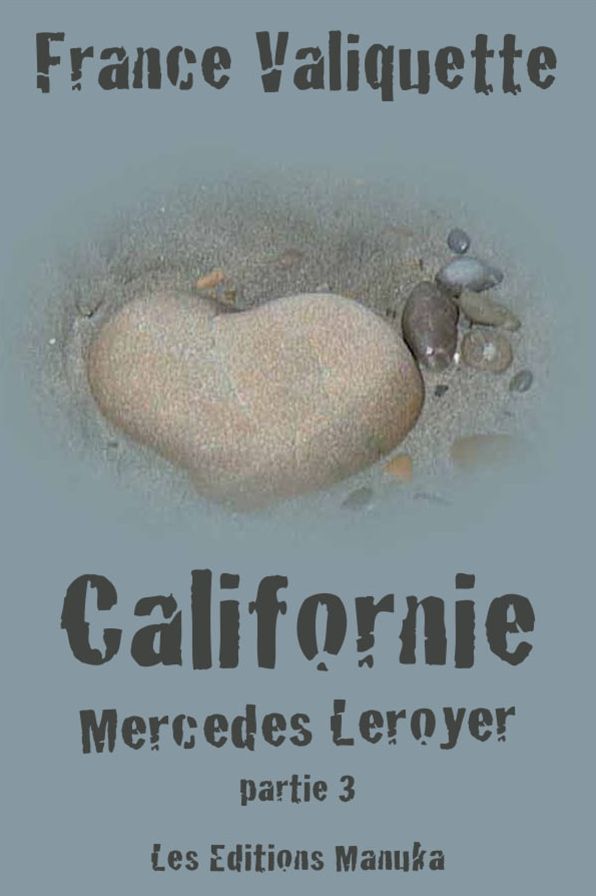 Californie: Mercedes Leroyer - Partie 3