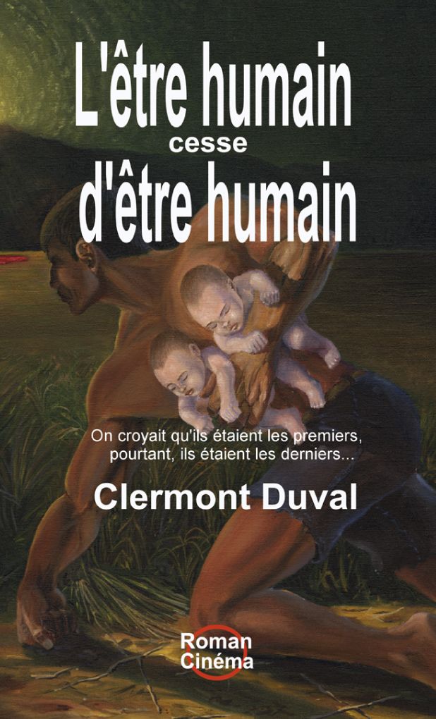 L'être humain cesse d'être humain: On croyait qu'ils étaient les premiers pourtant ils étaient les derniers