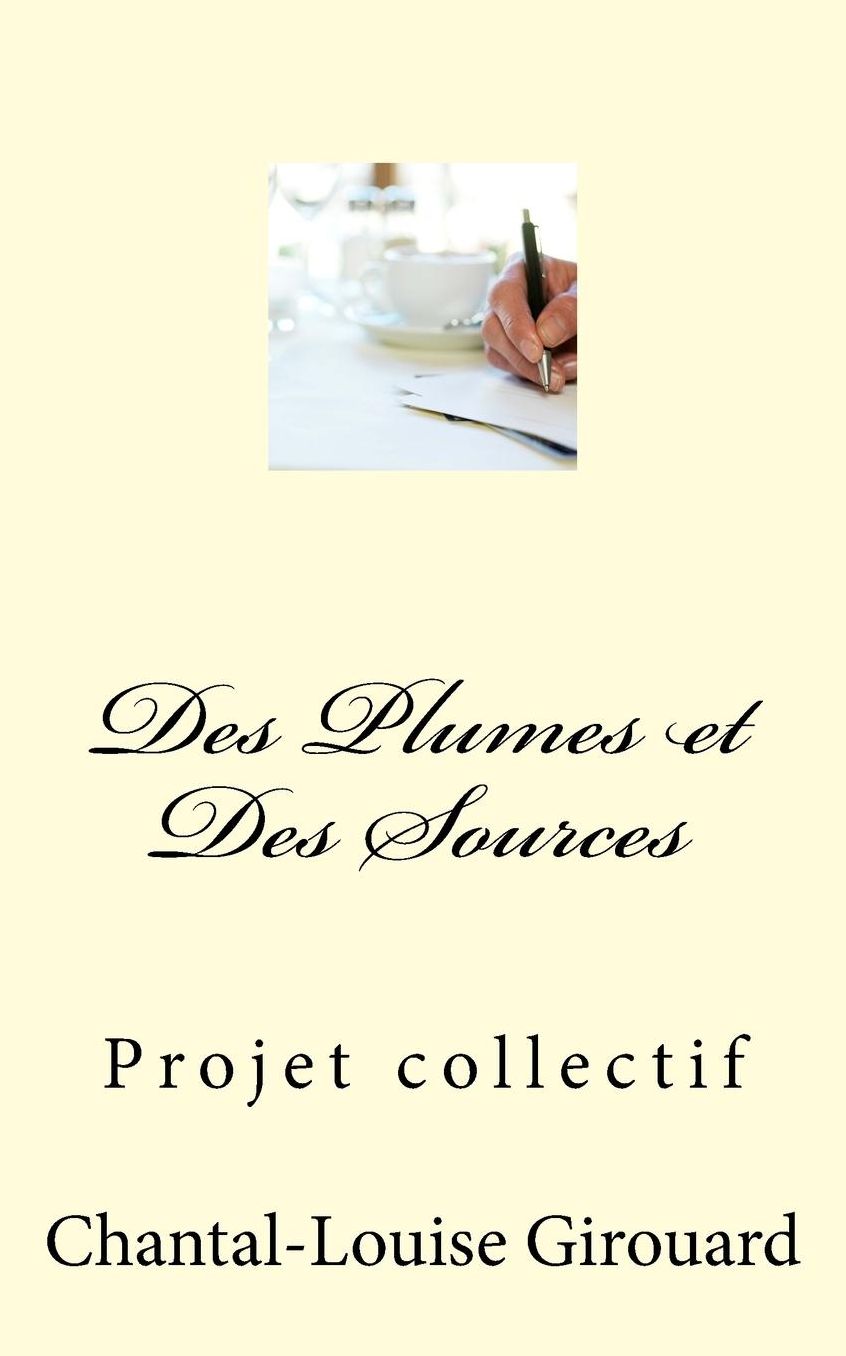 Des Plumes et des Sources: Projet collectif