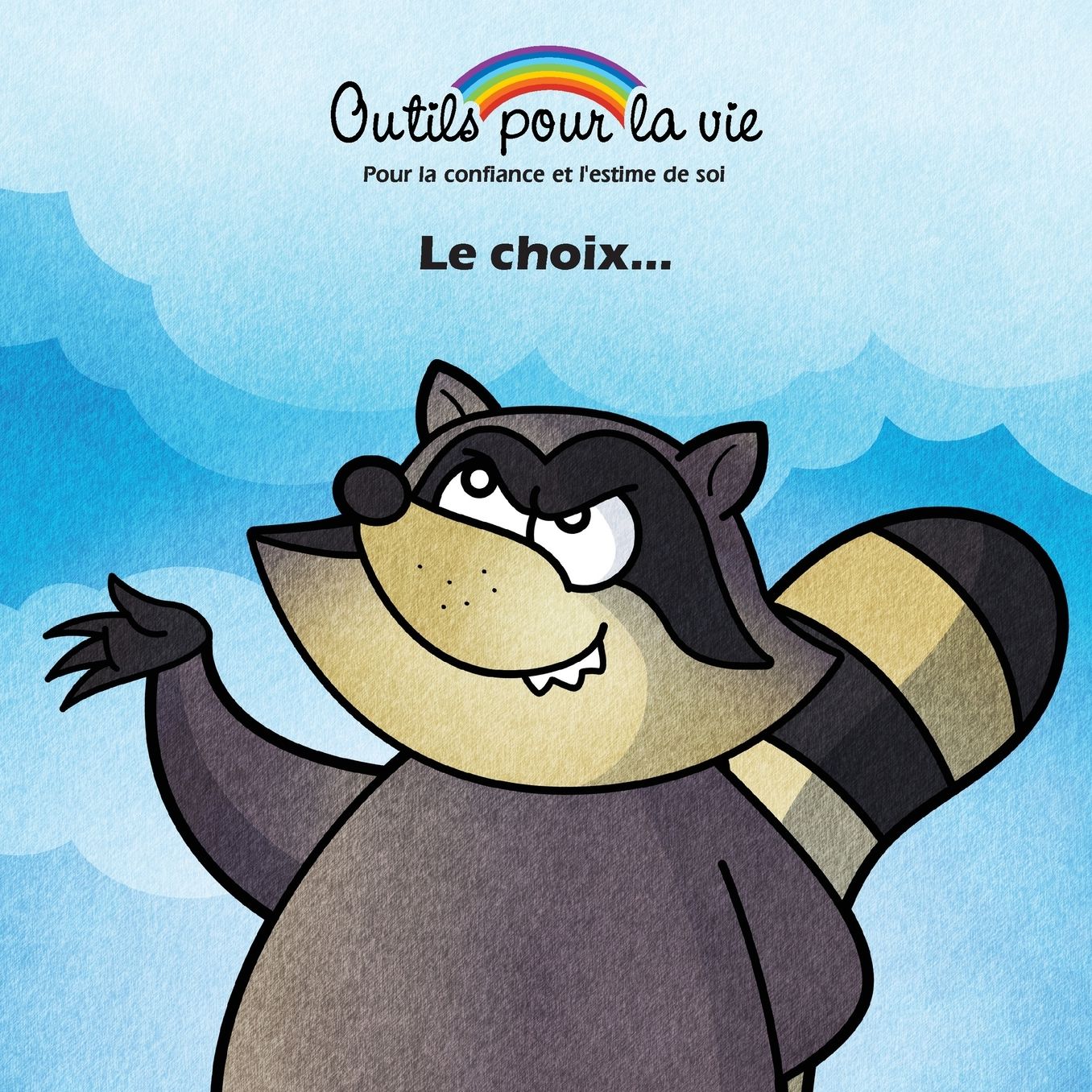Le choix...