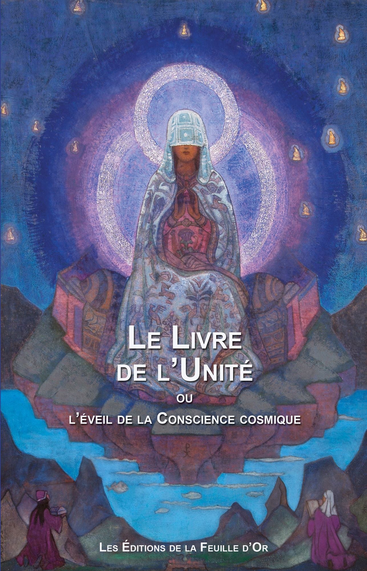 Le Livre de l'Unité: L'éveil de la Conscience cosmique