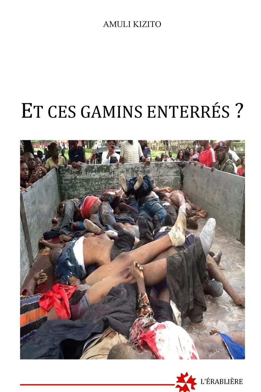 Et ces gamins enterrés ?