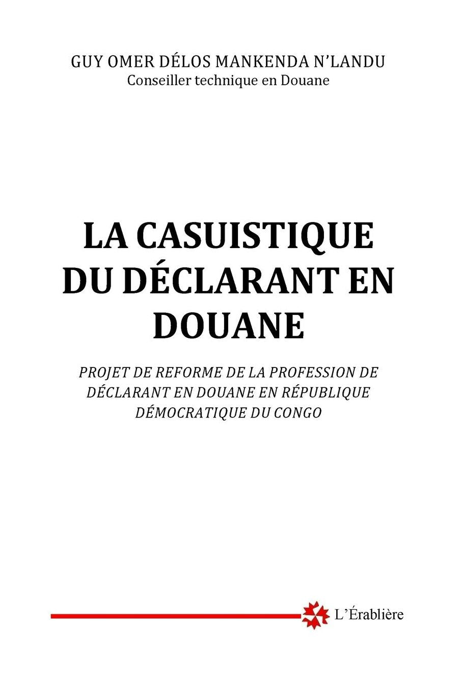 La casuistique du declarant en douane