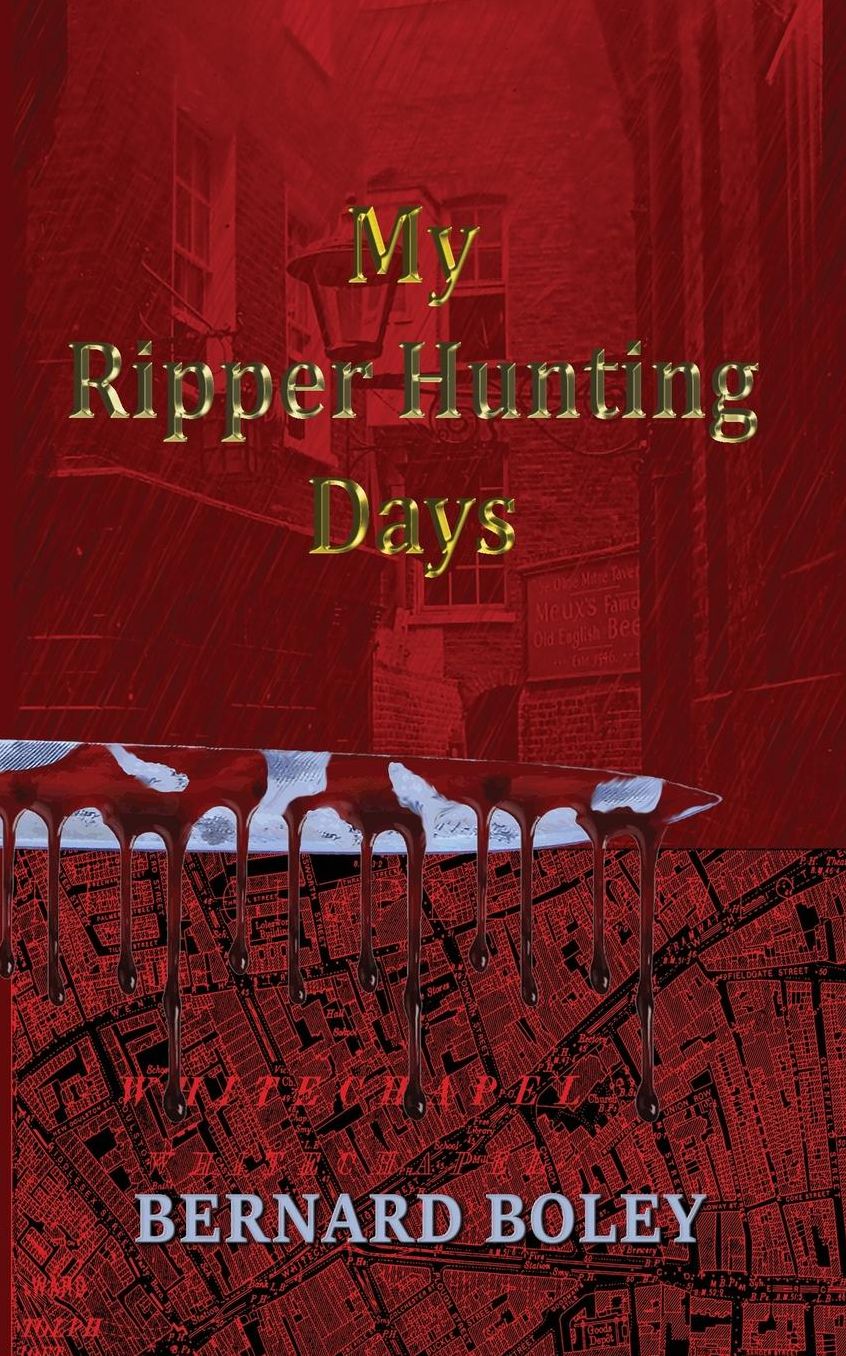 My Ripper Hunting Days