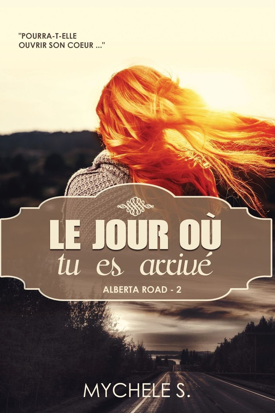 Alberta Road - 2 Le Jour Oï¿½ Tu Es Arrivï¿½