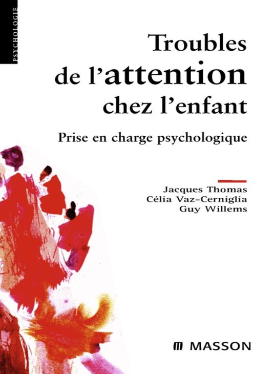 Troubles de l'attention chez l'enfant: Prise en charge psychologique