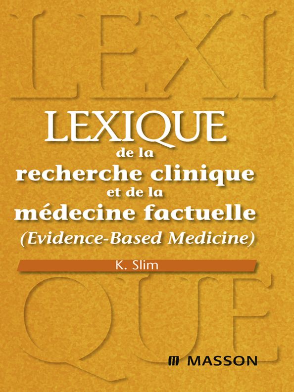 Lexique de la recherche clinique et de la médecine factuelle: (Evidence-based medicine)