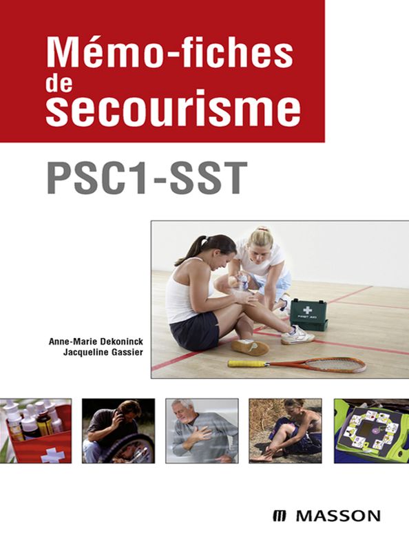 Mémo-fiches de secourisme: PSC1 - SST